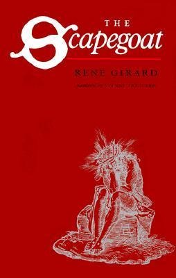 The Scapegoat - René Girard