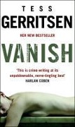 Cover-Bild zum Titel 'Vanish' von 'Tess Gerritsen'