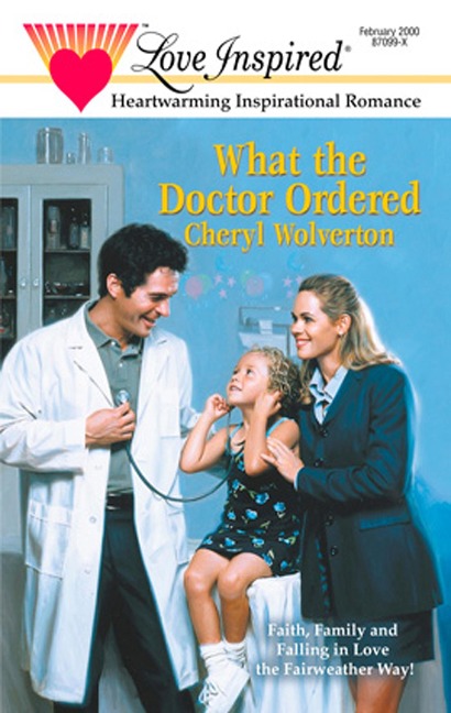 What The Doctor Ordered - Cheryl Wolverton