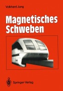 Cover-Bild zum Titel 'Magnetisches Schweben' von 'Volkhard Jung'