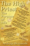 Cover-Bild zum Titel 'The High Priest, The Purpose of Life' von 'Andreja Brezovnik'