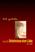 Cover-Bild zum Titel 'Ich gestehe Buch 003: Geheimnisse einer Liebe' von 'Sara Paoli'