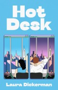 Cover-Bild zum Titel 'Hot Desk' von 'Laura Dickerman'