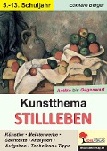 Kunstthema Stillleben - Eckhard Berger
