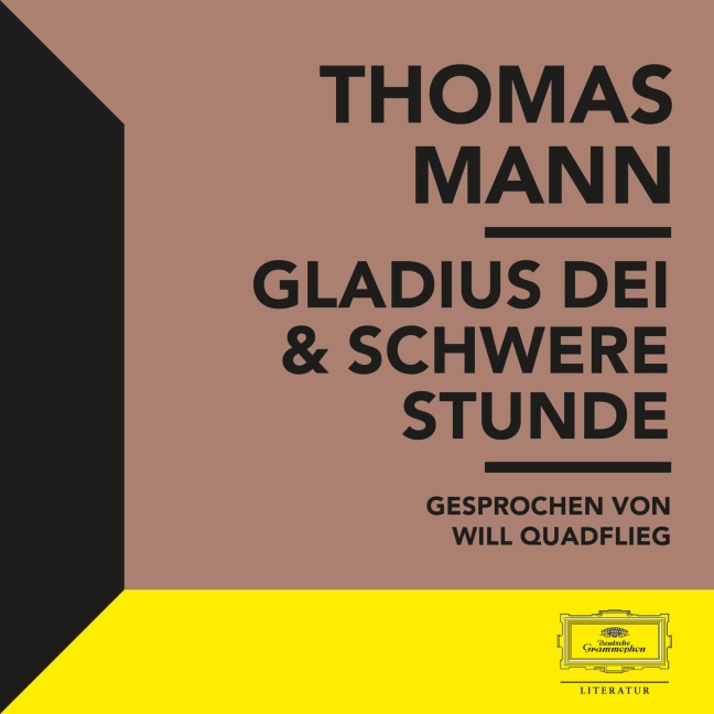 Gladius Dei & Schwere Stunde - Thomas Mann