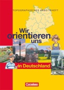 Cover-Bild zum Titel 'Wir orientieren uns in der Welt 1. Arbeitsheft. Wir orientieren uns in Deutschland' von 'Otto Berger, Peter Fischer'