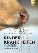 Cover-Bild zum Titel 'Rinderkrankheiten-Rinder gesund halten' von 'Barbara Banzhaf, Thomas Richter, Agnes Richter'