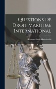 Cover-Bild zum Titel 'Questions De Droit Maritime International' von 'Laurent-Basile Hautefeuille'