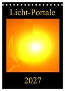 Cover-Bild zum Titel 'Licht-Portale (Tischkalender 2027 DIN A5 hoch), CALVENDO Monatskalender' von 'Ramon Labusch'