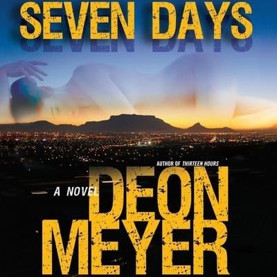 Seven Days Lib/E - Deon Meyer