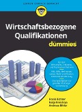 Cover-Bild zum Titel 'Wirtschaftsbezogene Qualifikationen für Dummies' von 'Frank Richter, Katja Knecktys, Andreas Bihler'