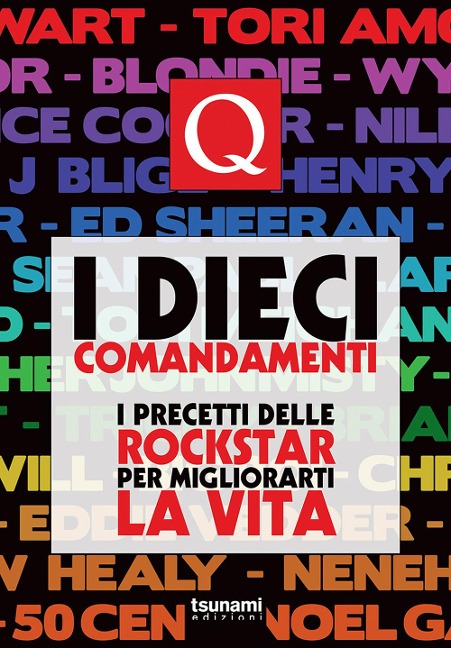 I dieci comandamenti. I precetti delle rockstar per migliorarti la vita - 