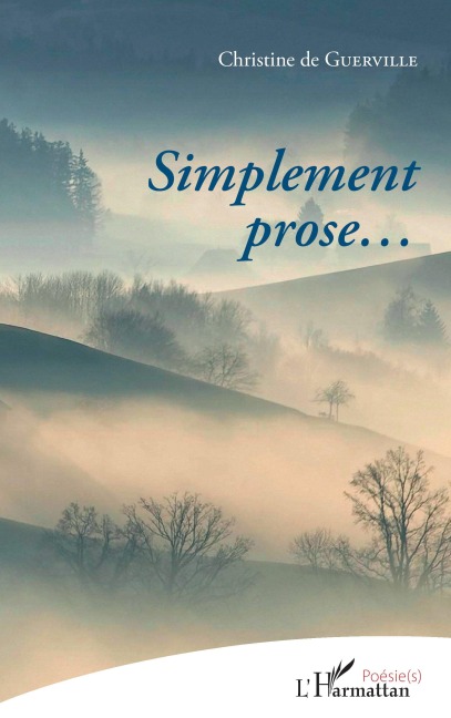 Simplment prose... - Christine de Guerville