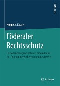 Cover-Bild zum Titel 'Föderaler Rechtsschutz' von 'Holger A. Kastler'