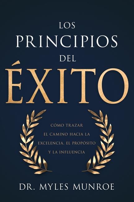 Los Principios del Éxito - Myles Munroe