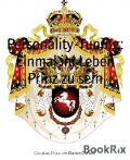 Personality-Tuning: Einmal im Leben Prinz zu sein - Christian Prinz von Baden-Durlach