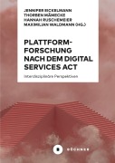Cover-Bild zum Titel 'Plattformforschung nach dem Digital Services Act' von 'Hannah Ruschemeier, Maximilian Waldmann'