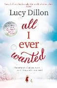 Cover-Bild zum Titel 'All I Ever Wanted' von 'Lucy Dillon'