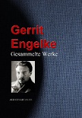 Gesammelte Werke - Gerrit Engelke