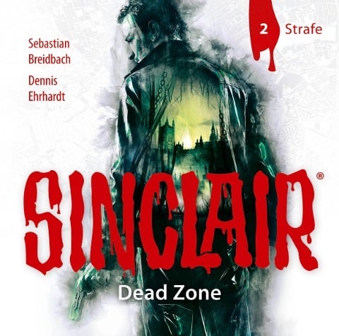 Sinclair - Dead Zone: Folge 02 - Dennis Ehrhardt, Sebastian Breidbach