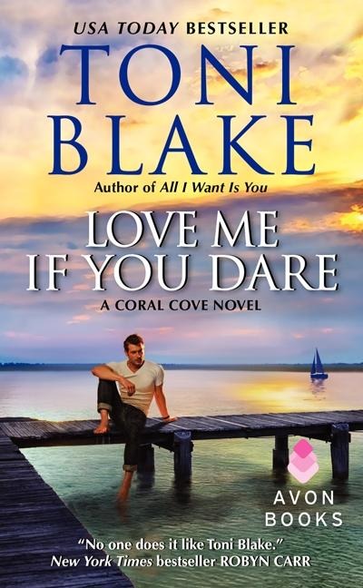 Love Me If You Dare - Toni Blake