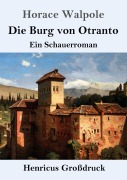 Cover-Bild zum Titel 'Die Burg von Otranto (Großdruck)' von 'Horace Walpole'