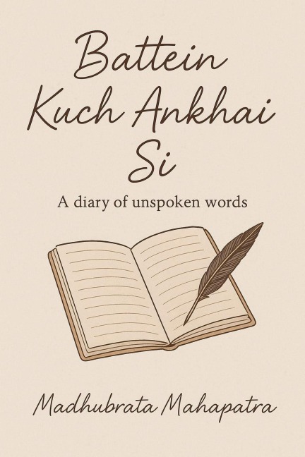 Baatein KUch Ankhai si.. - Madhubrata Mahapatra