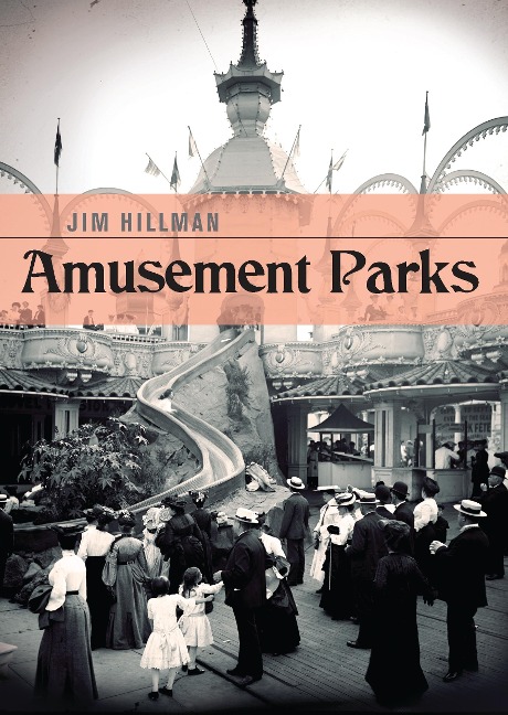 Amusement Parks - Jim Hillman
