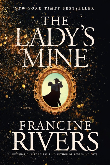 The Lady's Mine - Francine Rivers