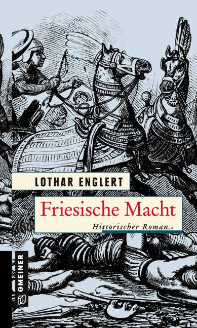 Friesische Macht - Lothar Englert