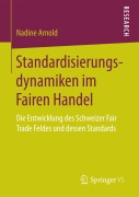 Cover-Bild zum Titel 'Standardisierungsdynamiken im Fairen Handel' von 'Nadine Arnold'