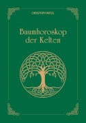 Cover-Bild zum Titel 'Baumhoroskop der Kelten' von 'Christoph Matzl'