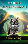 Cover-Bild zum Titel 'Sage's Beginnings' von 'K W Day'