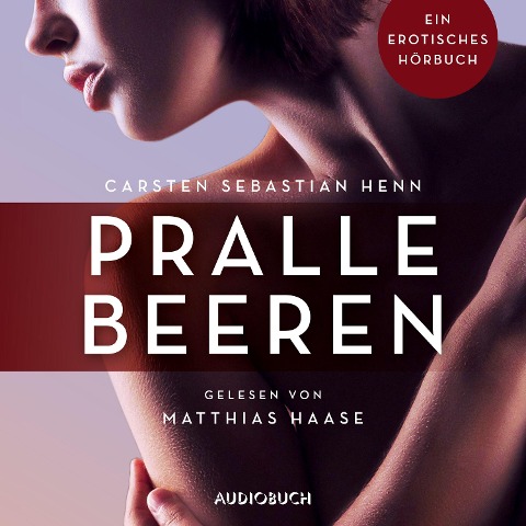 Pralle Beeren - Carsten Sebastian Henn