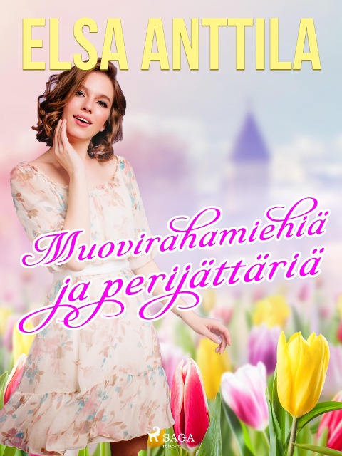 Muovirahamiehiä ja perijättäriä - Elsa Anttila