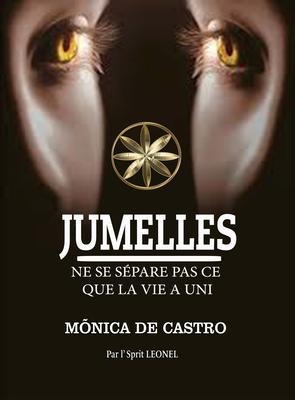 JUMELLES - Mônica de Castro, Par L'Esprit Leonel