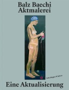 Cover-Bild zum Titel 'Balz Baechi - Aktmalerei' von ''
