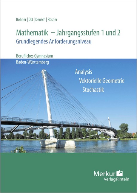Mathematik - Jahrgangsstufen 1 und 2. Grundlegendes Anforderungsniveau - Kurt Bohner, Roland Ott, Ronald Deusch, Stefan Rosner