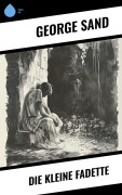 Cover-Bild zum Titel 'Die kleine Fadette' von 'George Sand'