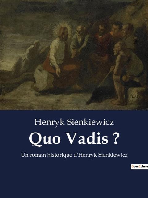 Quo Vadis ? - Henryk Sienkiewicz