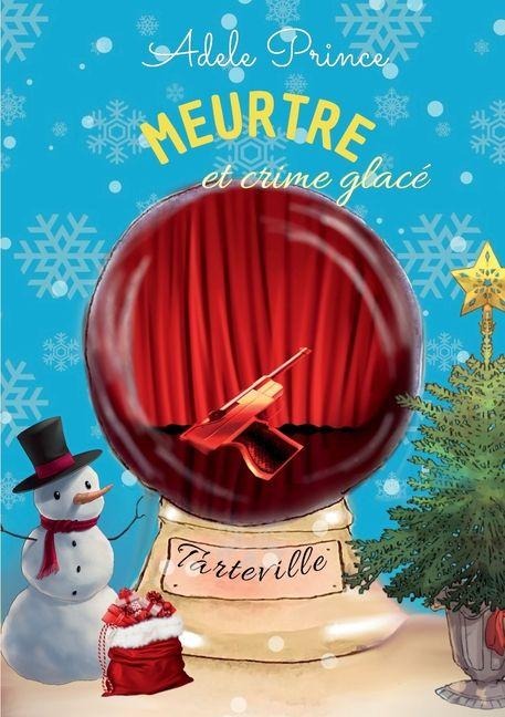 MEURTRE et crime glacé - Adele Prince