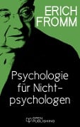 Cover-Bild zum Titel 'Einführung in H. J. Schultz "Psychologie für Nichtpsychologen"' von 'Erich Fromm'