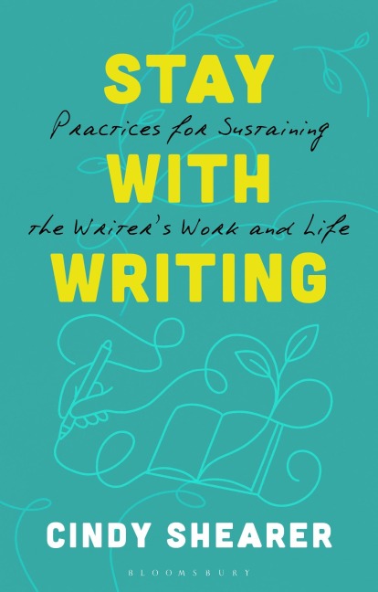 Stay With Writing - Cindy Shearer