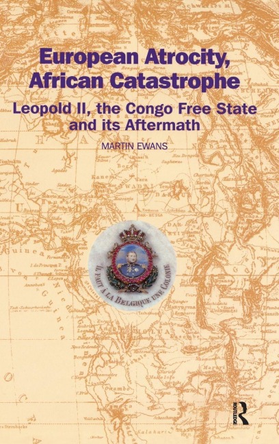 European Atrocity, African Catastrophe - Martin Ewans