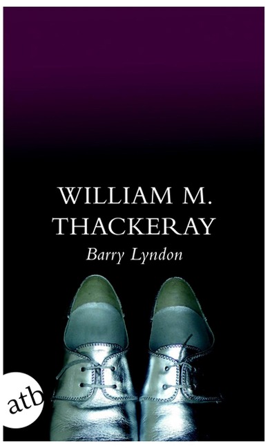 Die Memoiren des Barry Lyndon, Esq., aufgezeichnet von ihm selbst - William Makepeace Thackeray