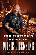 Cover-Bild zum Titel 'The Insider's Guide to Music Licensing' von 'Brian Tarquin'