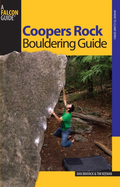 Coopers Rock Bouldering Guide - Dan Brayack, Tim Keenan