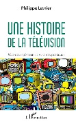 Cover-Bild zum Titel 'Une histoire de la télévision' von 'Philippe Levrier'