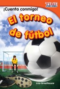 Cover-Bild zum Titel '¡Cuenta conmigo! El torneo de fútbol (Count Me In! Soccer Tournament) (Spanish Version)' von 'Lisa Greathouse'