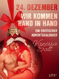 Cover-Bild zum Titel '24. Dezember: Wir kommen Hand in Hand - ein erotischer Adventskalender' von 'Vanessa Salt'